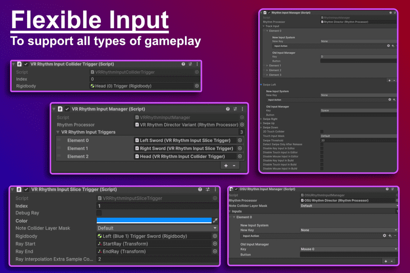 Flexible input system to support all types of gameplay.